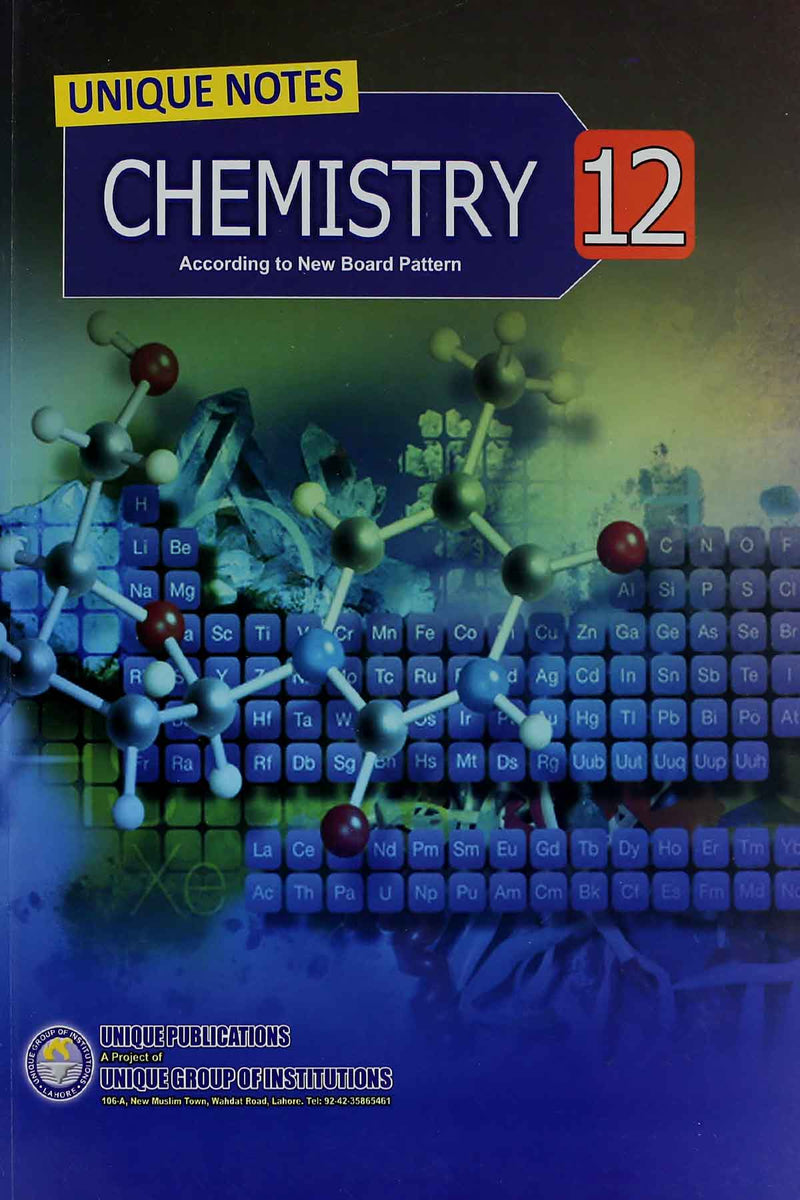 Unique Notes Chemistry Class 12 F.SC Part 2 – Iftikhar Book Depot